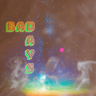 Bad Days - EP