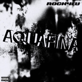 Aquafina (feat. Xnrst) Rocky EU