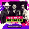 Se Ela Me Ligar (Remix) - Single