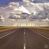 Let's Run Away - KONGOS