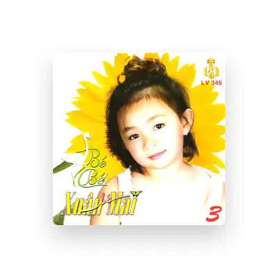 Listen to Bé Xuân Mai, watch music videos, read bio, see tour dates & more!