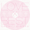 Love×best - Sachi Tainaka