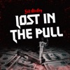 Lost in the Pull - Single