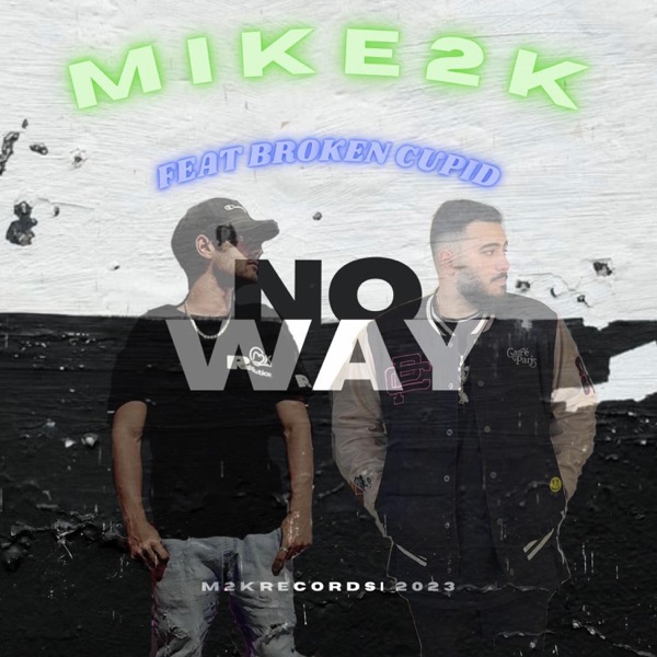 No way (feat. Broken cupid))
