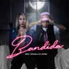 Bandida (feat. El Uniko) - Single