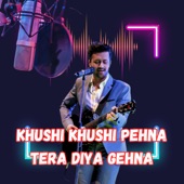 Khushi Khushi Pehna Tera Diya Gehna (feat. Atif Aslam) [Radio Edit] artwork