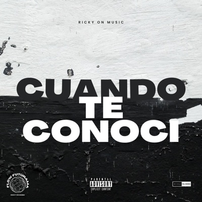 Cuando Te Conocí - Single