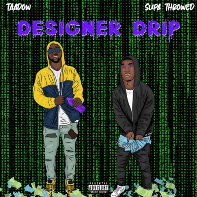 Designer Drippin - Single