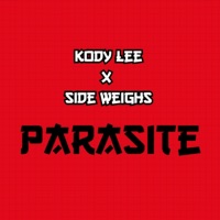 Parasite (feat. Side Weighs) - Single - Kody Lee