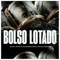 Bolso Lotado - Mazzinnnn, Mano Tralha, Astro G, Pozzato & Souza lyrics