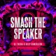 Smash the Speaker Single