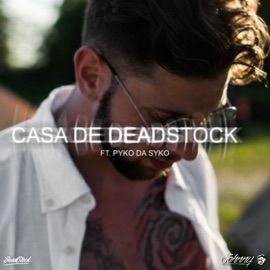 Casa De Deadstock (feat. Pyko Da Syko) Johnny Marz