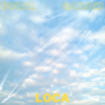 Loca (feat. Andy Garser) - Single