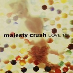 Majesty Crush - Penny For Love