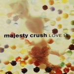 Majesty Crush - No. 1 Fan