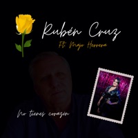 No Tienes Corazón (feat. Majo Herrera) - Single - Ruben Cruz
