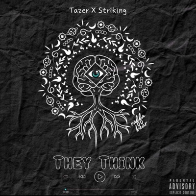 They Think (feat. Tazer Music) - Single