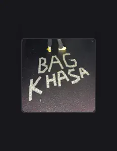 BagKhasaを聴いたり、ミュージックビデオを鑑賞したり、経歴やツアー日程などを確認したりしましょう！