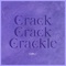 Crack-Crack-Crackle artwork