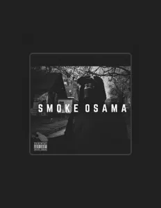 收听 Smoke Osama、观看音乐视频、阅读小传、查看巡演日期等 ！