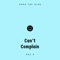 Can't Complain (feat. Koz B) - Nova the King lyrics