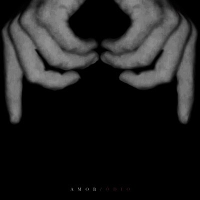 A M O R / Ó D I O - EP