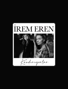 Dengarkan İrem Eren, tonton video musik, baca bio, lihat tanggal tur & lainnya!