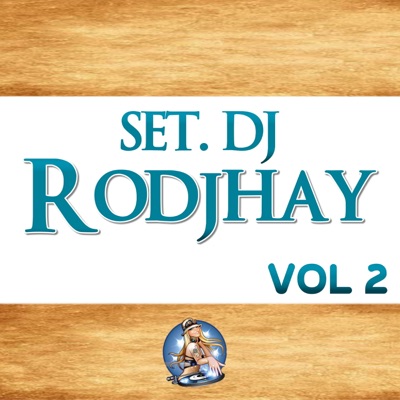 Set Dj Rodjhay Vol. 2 - Single
