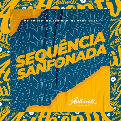 Sequência Sanfonada (feat. MC DRIIGO & MC Lobinho) - Single