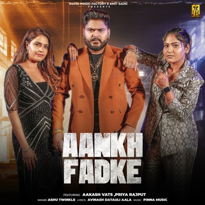 Aankh Fadke - Single
