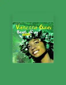 聆聽 Vanessa Quai、觀看音樂影片、閱讀小傳、查看巡演日期等！