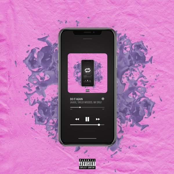 Do It Again (feat. Taylr Woods & I'm Dru!)