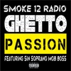 Ghetto Passion (feat. Sin Soprano Mob Boss) - Single