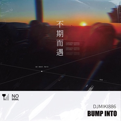 Bump Into (基輔) [Kyiv] - Single