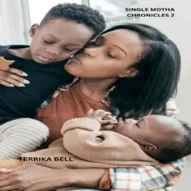 Single Motha Chronicles 2 (Unabridged)