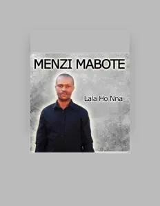 Menzi Maboteを聴いたり、ミュージックビデオを鑑賞したり、経歴やツアー日程などを確認したりしましょう！