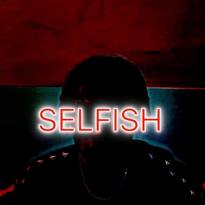 Selfish - Single