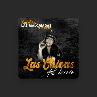 Listen to Karoline y las malcriadas de la cumbia, watch music videos, read bio, see tour dates & more!