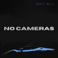 No Cameras - Single - Brett Will