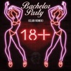 Bachelor Party (Club Remix) - Single