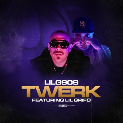Twerk (feat. Lil Grifo) - Single