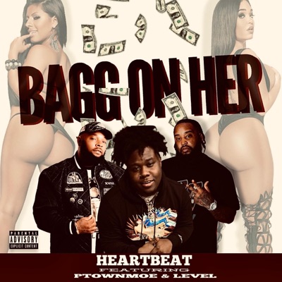 Bagg On Her (feat. PTownMoe & Level) - Single