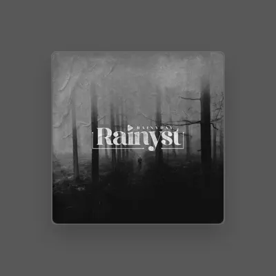 Listen to Rainyst, watch music videos, read bio, see tour dates & more!