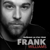 LA VIE QUE J'VIS — FRANK WILLIAMS
