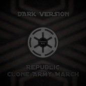 Republic Clone Army March (From "Star Wars") [Dark Version]