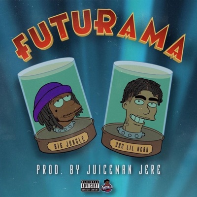 Futurama (feat. 392 Lil Head) - Single