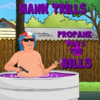 Propane Pays the Bills - Hank Trill
