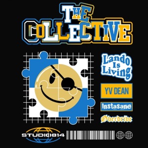 The Collective (feat. Overdrive, YV Dean, Instasane & LandoIsLiving)