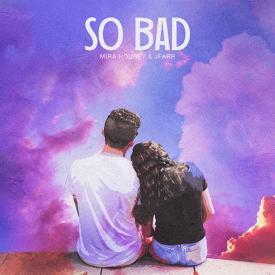 So Bad - Single