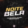 NOITE BELA - Single